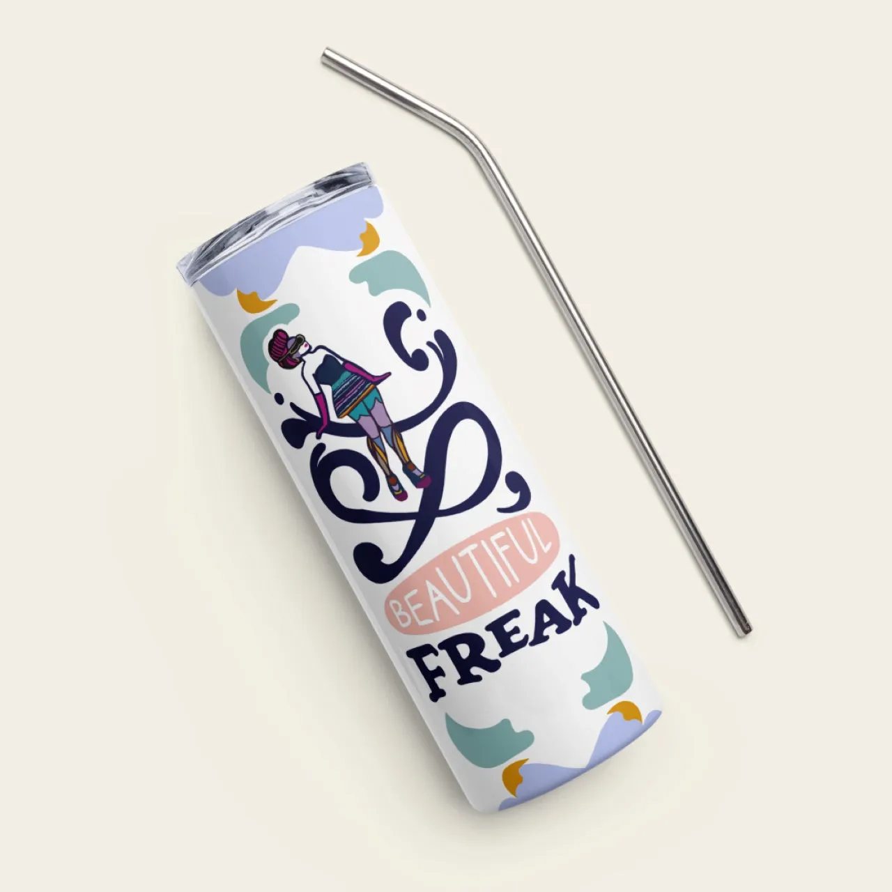 Stainless Steel Tumbler Beautiful Freak